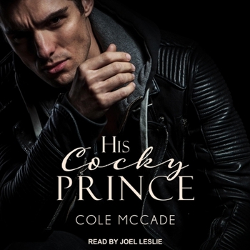 His Cocky Prince - Book #3 of the Undue Arrogance