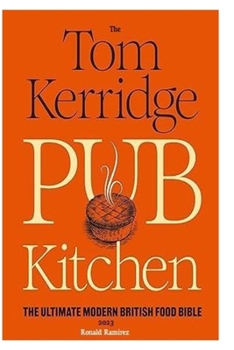 Paperback The Pub Kitchen 2023: British Modern Ultimate food guide Book