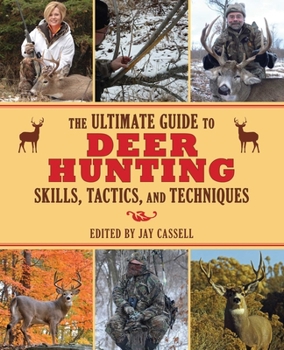 Paperback The Ultimate Guide to Deer Hunting Skills, Tactics, and Techniques Book