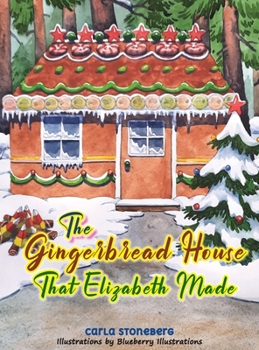 Hardcover The Gingerbread House That Elizabeth Made Book