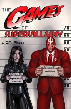 Paperback The Games of Supervillainy: Book Two of the Supervillainy Saga Book