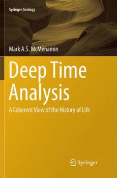 Paperback Deep Time Analysis: A Coherent View of the History of Life Book