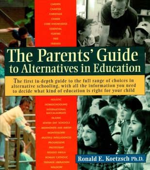 Paperback The Parents' Guide to Alternatives in Education Book