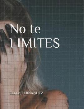 Paperback No te LIMITES [Spanish] Book