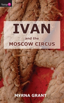Paperback Ivan and the Moscow Circus Book