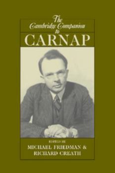 The Cambridge Companion to Carnap - Book  of the Cambridge Companions to Philosophy
