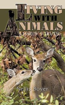 Paperback Living with Animals/ Hardy's Truth Book
