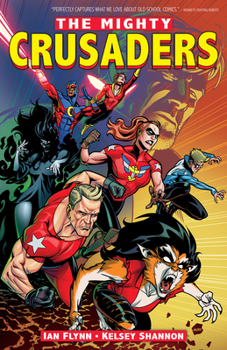 Paperback The Mighty Crusaders Vol. 1 Book