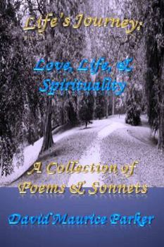 Paperback Life's Journey: Love, Life, & Spirituality: A Collection of Poems & Sonnets Book