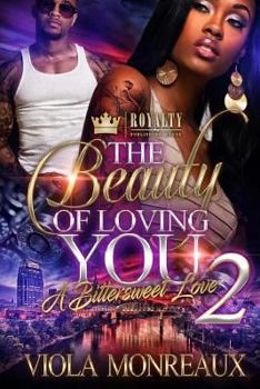 Paperback The Beauty of Loving You 2: A Bittersweet Love Book