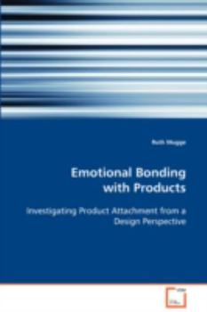 Paperback Emotional Bonding with Products Book
