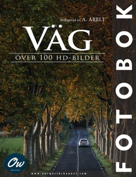 Väg: Fotobok (Swedish Edition)