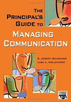 Paperback The Principal&#8242;s Guide to Managing Communication Book