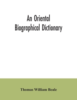 Paperback An oriental biographical dictionary Book