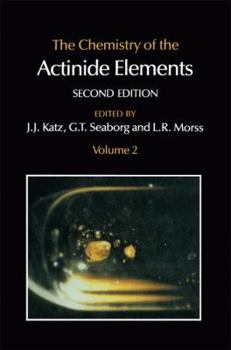 Paperback The Chemistry of the Actinide Elements: Volume 2 Book