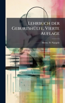 Hardcover Lehrbuch der GeburtshÃ1/4lfe, Vierte Auflage [German] Book