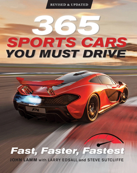 Paperback 365 Sports Cars You Must Drive: Fast, Faster, Fastest - Revised and Updated Book