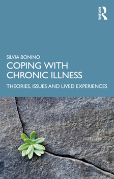 Paperback Coping with Chronic Illness: Theories, Issues and Lived Experiences Book