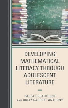 Paperback Developing Mathematical Literacy through Adolescent Literature Book