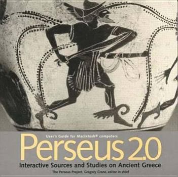 Paperback Perseus 2.0: Interactive Sources and Studies on Ancient Greece: User`s Guide for Macintosh computers Book