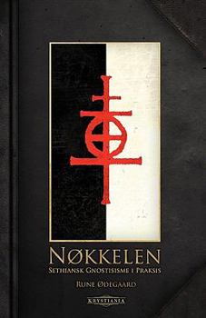 Hardcover Nøkkelen: Sethiansk gnostisisme i praksis [Norwegian] Book