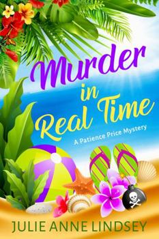 Murder in Real Time - Book #3 of the Patience Price, Counselor at Large