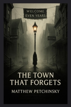 Paperback The Town That Forgets Book