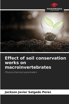 Paperback Effect of soil conservation works on macroinvertebrates Book
