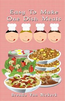 Paperback Easy To Make One Dish Meals Book