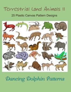 Terrestrial Land Animals 11: 25 Plastic Canvas Pattern Designs