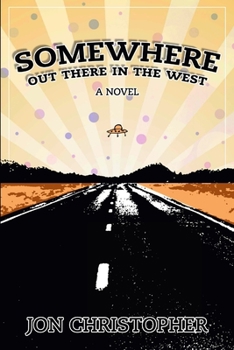 Paperback Somewhere Out There In The West Book