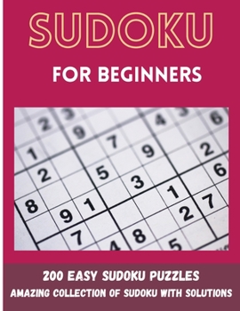 Paperback Sudoku for Beginners: 200 Easy Sudoku Puzzles Book