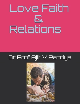 Paperback Love Faith and Relations Book