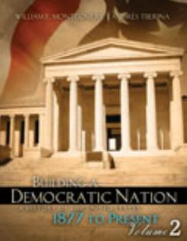 Paperback Building a Democratic Nation: A History of the United States to 1877 Volume 2 Book