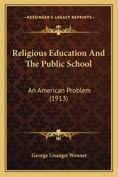 Paperback Religious Education And The Public School: An American Problem (1913) Book