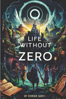 Life Without Zero: The Power Of Nothing