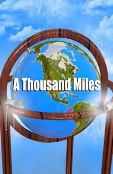 Paperback A Thousand Miles Book