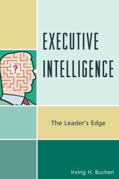 Paperback Executive Intelligence: The Leader's Edge Book