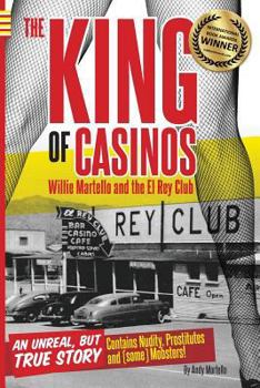Paperback The King of Casinos: Willie Martello and The El Rey Club Book