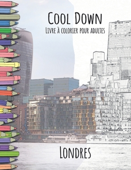 Paperback Cool Down - Livre á colorier pour adultes: Londres [French] Book