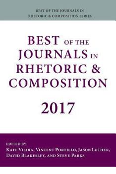 Paperback Best of the Journals in Rhetoric and Composition 2017 Book
