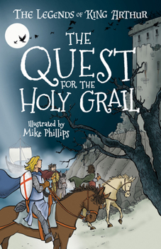 Paperback The Legends of King Arthur: The Quest for the Holy Grail Book