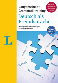 Paperback Langenscheidt Grammatiktraining Deutsch ALS Fremdsprache - Essential German Grammar in Exercises (German Edition): ?bungen Zu Allen Wichtigen Grammati [German] Book