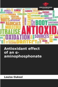 Paperback Antioxidant effect of an &#945;-aminophosphonate Book