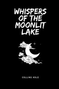 Paperback Whispers of the Moonlit Lake Book