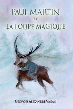 Paperback Paul Martin et la Loupe Magique [French] Book