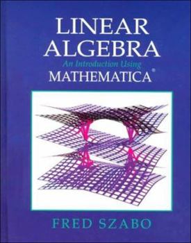 Hardcover Linear Algebra with Mathematica: An Introduction Using Mathematica Book
