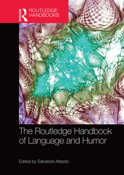 Paperback The Routledge Handbook of Language and Humor Book