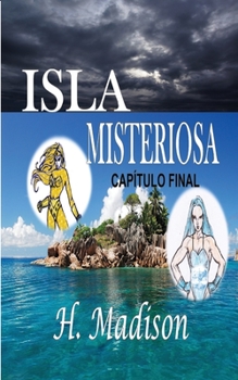 Paperback Isla Misteriosa: Capítulo Final (Spanish Edition) [Spanish] Book