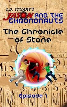 Paperback The Chronicle of Stone: A Jason and the Chrononauts Adventure Book